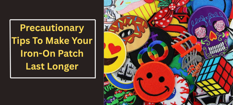 Precautionary Tips To Make Your Iron-On Patch Last Longer
