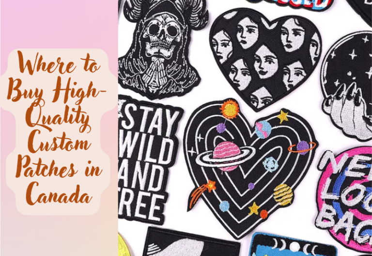 Where to Buy High-Quality Custom Patches in Canada