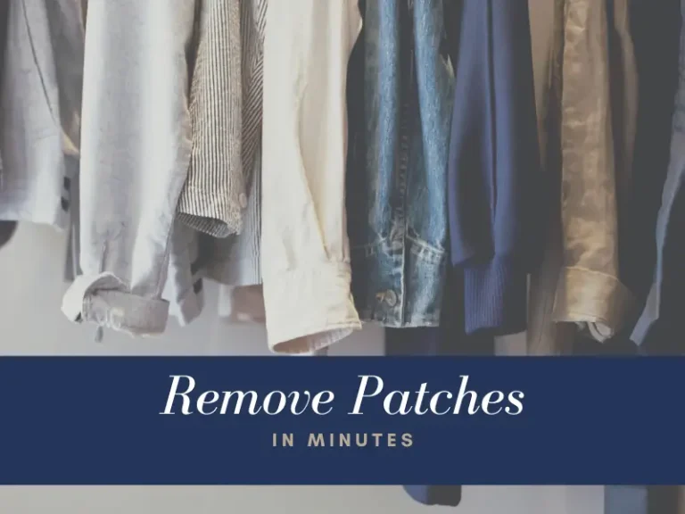 How to Remove Any Patch in Less Than 60 Minutes